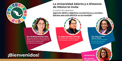 Ciclo los DESCA en la UnADM: Panel de expertos Agenda 2030 y objetivos económicos y sociales